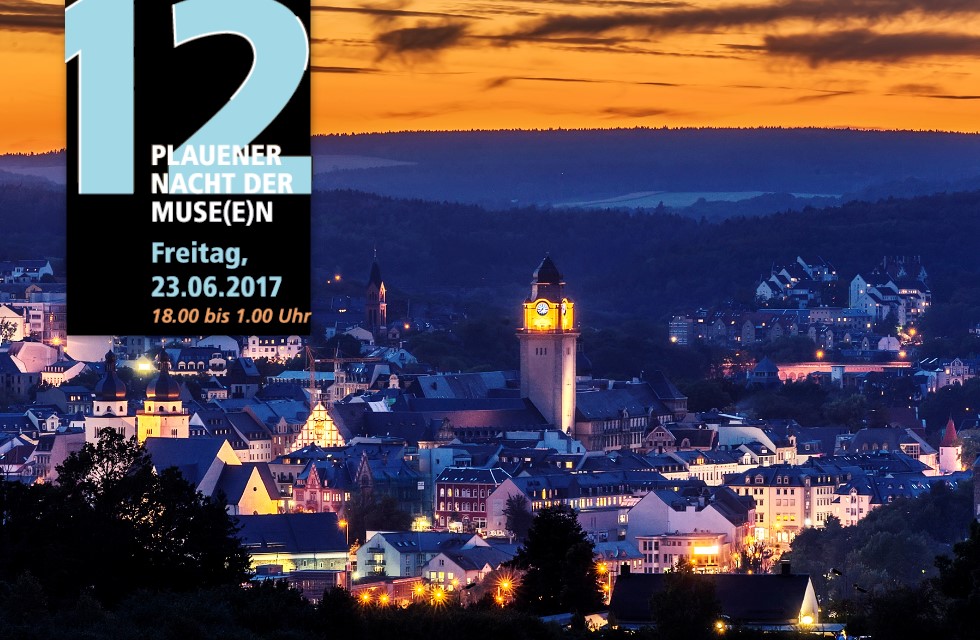 Museeumsnacht Plauen: 22 Einrichtungen 2017 dabei 