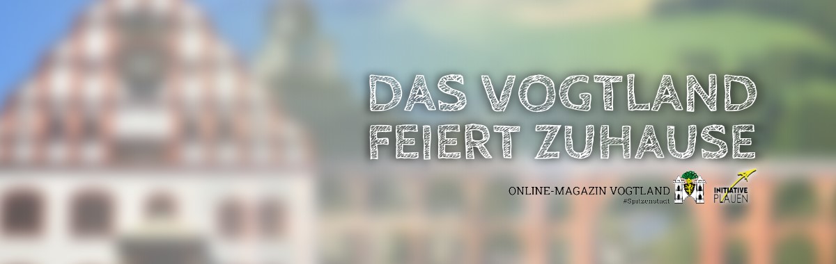 Das Vogtland feiert Zuhause