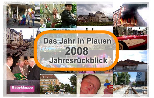Das war Plauen 2008 – Der große Jahresrückblick