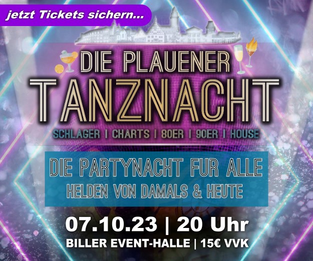 DIE PLAUENER TANZNACHT - DIE PARTYNACHT FÜR ALLE – HELDEN VON DAMALS UND HEUTE