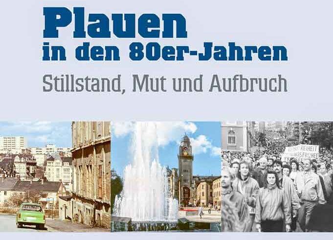 Plauen in den 80er-Jahren: Neues Buch des Stadtarchivs erschienen. Foto: Cover